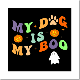 My Dog Is My Boo Groovy Ghost Dog Halloween Funny Posters and Art